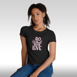 Тениска Do what you love