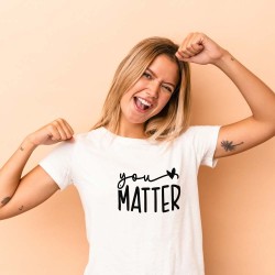 Тениска You matter