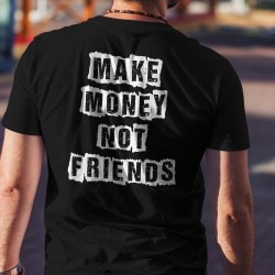 Тениска Make money not friends