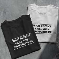 Тениска What doesnt kill you